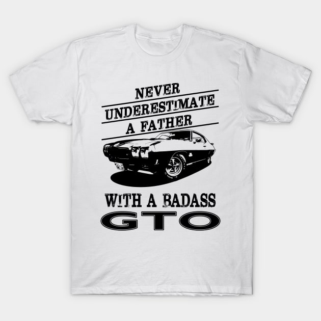 Father's GTO T-Shirt by Chads